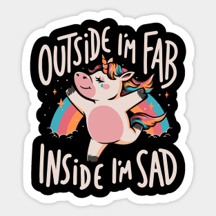 Fab and Sad - Funny Unicorn Sarcasm Rainbow Gift Sticker